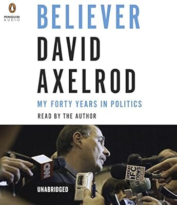 Believer: My Forty Years in Politics