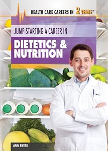 Jump-Starting a Career in Dietetics &amp; Nutrition