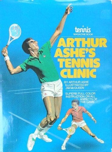 Arthur Ashe's tennis clinic by Arthur Ashe