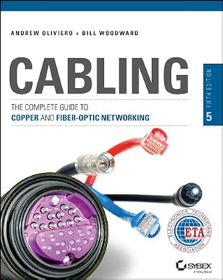 Cabling: The Complete Guide to Copper and Fiber-Optic Networking