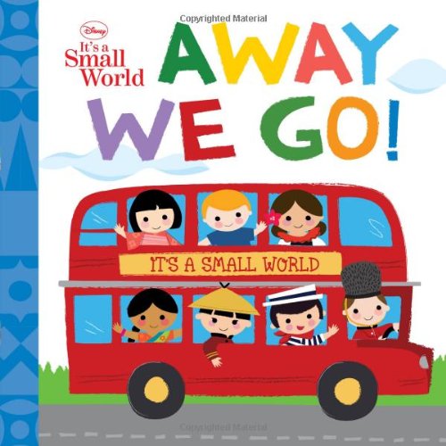 Away We Go! by Disney Book Group