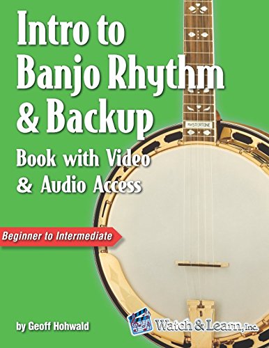 Intro to Banjo Rhythm & Backup Book with Video & Audio Access by Geoff Hohwald