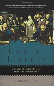 God of Liberty: A Religious History of the American Revolution