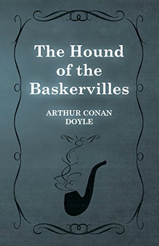 The Hound of the Baskervilles by Arthur Conan Doyle