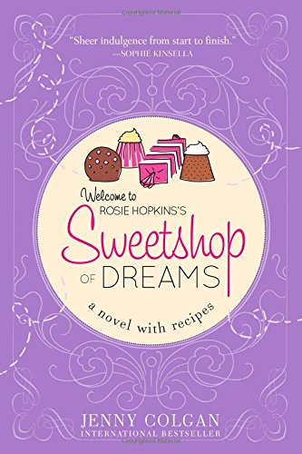Sweetshop of dreams : a novel with recipes by Jenny Colgan
