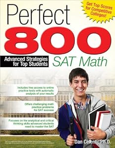 Perfect 800: SAT Math: Advanced Strategies for Top Students