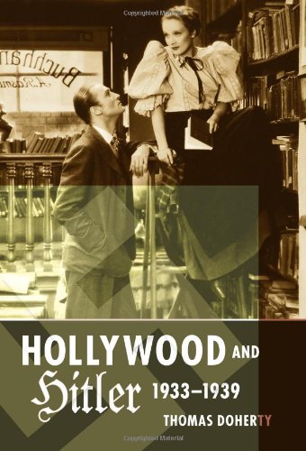 Hollywood and Hitler, 1933-1939 by Thomas Doherty