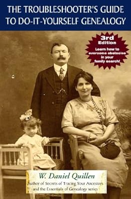 The Troubleshooter's Guide to Do-It-Yourself Genealogy