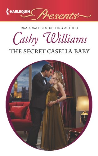 The Secret Casella Baby by Cathy Williams