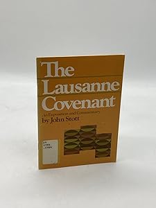 The Lausanne covenant: An exposition and commentary