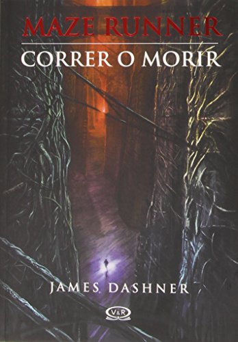 Correr o morir / Maze Runner by James Dashner