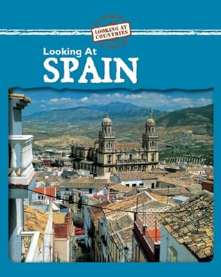 Looking at Spain (Looking at Countries)