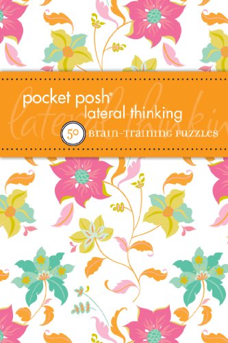 Pocket Posh Lateral Thinking: 50 Brain-Training Puzzles by The Puzzle Society