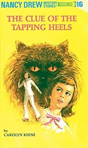 The Clue of the Tapping Heels (Nancy Drew, Book 16)