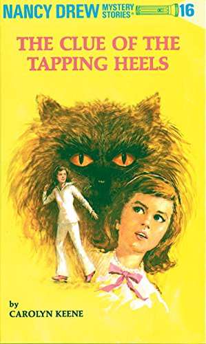 The Clue of the Tapping Heels (Nancy Drew, Book 16) by Carolyn Keene