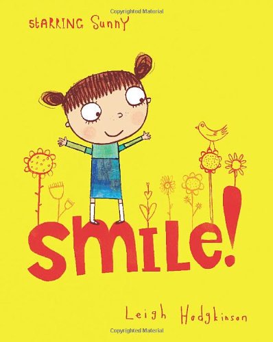 Smile! by Leigh Hodgkinson