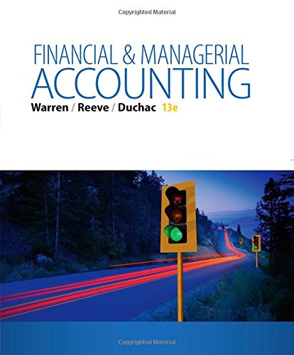 Financial & Managerial Accounting by Carl S. Warren