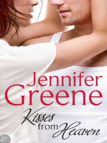 Kisses From Heaven by Jennifer Greene