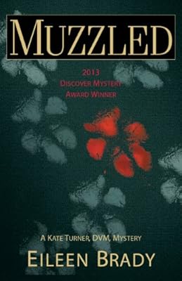 Muzzled: A Kate Turner, DVM Mystery (Kate Turner, DVM Mysteries Book 1)