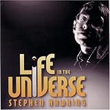 Life in the Universe with Stephen Hawking