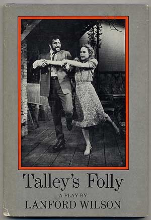 Talley's folly: A play (A Mermaid dramabook) by Lanford Wilson