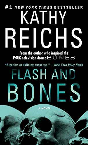 Flash and Bones: A Novel by Kathy Reichs