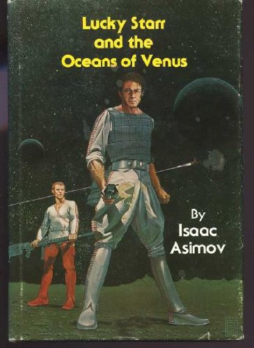 Lucky Starr and the Oceans of Venus (The Lucky Starr series) by Isaac Asimov
