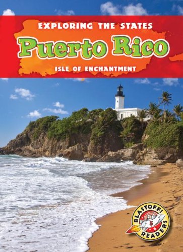 Puerto Rico: Isle of Enchantment by Lisa Owings