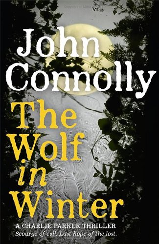 The Wolf in Winter by John Connolly