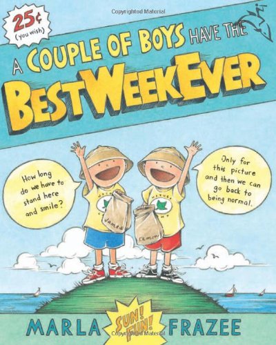 A Couple of Boys Have the Best Week Ever by Marla Frazee