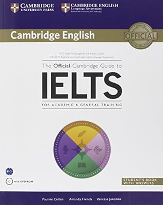 The Official Cambridge Guide to IELTS Student's Book with Answers with DVD-ROM