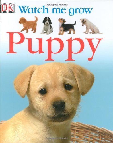 Puppy (Watch Me Grow) by DK Publishing