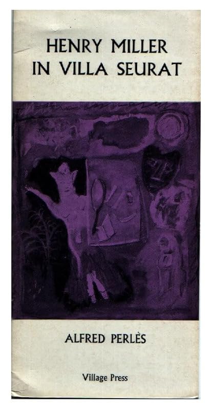 Henry Miller in Villa Seurat by Alfred Perlès
