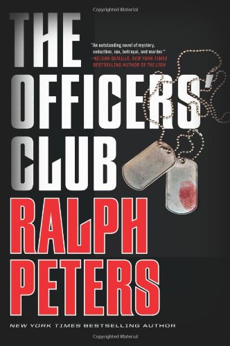 The Officers' Club by Ralph Peters