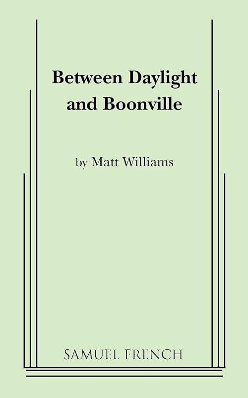 Between Daylight and Boonville by Matt Williams