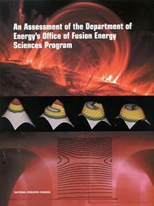 An Assessment of the Department of Energy's Office of Fusion Energy Sciences Program by Fusion Science Assessment Committee