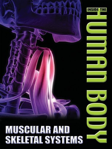 Muscular and Skeletal Systems by Steve Parker
