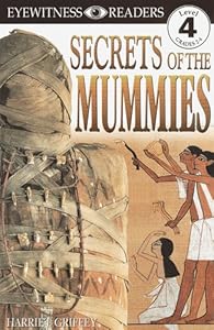 Secrets of the Mummies (DK Readers, Level 4: Proficient Readers)
