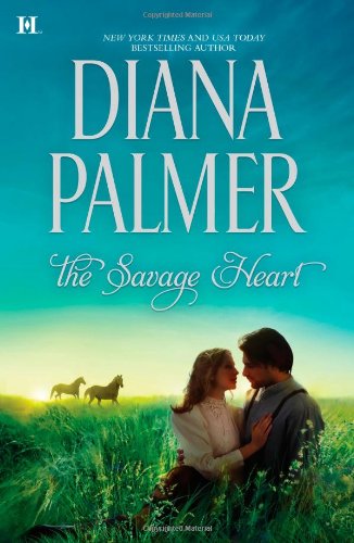 The Savage Heart by Diana Palmer