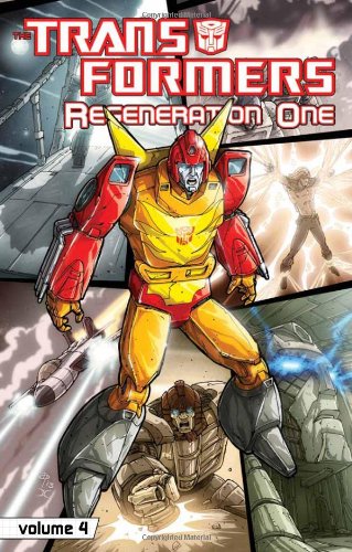 Transformers: Regeneration One Volume 4 by Simon Furman