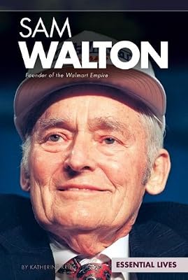 Sam Walton: Founder of the Walmart Empire