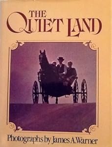 The Quiet Land by James A. Warner