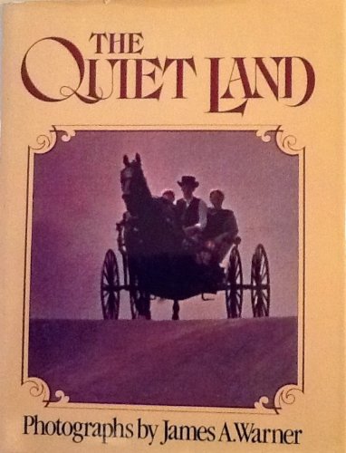 The Quiet Land by James A. Warner