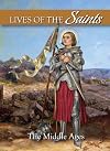 Lives of the Saints Volume 3: The Middle Ages
