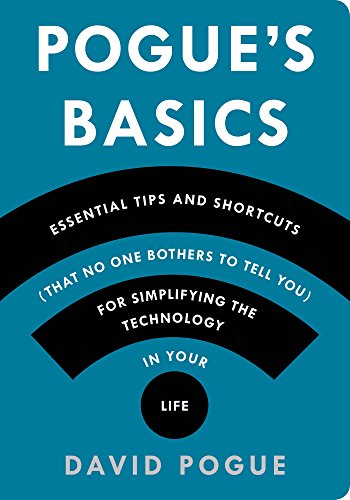 Pogue's Basics: Essential Tips and Shortcuts by David Pogue