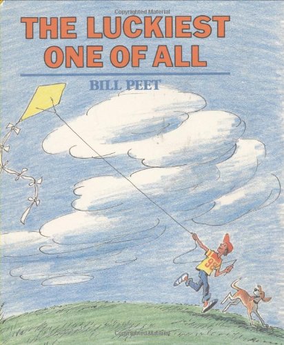The Luckiest One of All by Bill Peet