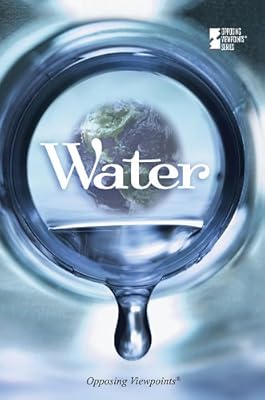 Water (Opposing Viewpoints)