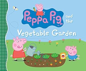 Peppa Pig and the Vegetable Garden