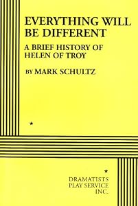 Everything Will be Different - Acting Edition (Acting Edition for Theater Productions) by Mark Schultz