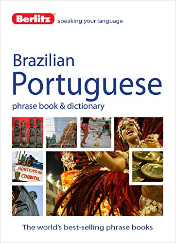Berlitz Brazilian Portuguese Phrase Book &amp; Dictionary by Berlitz Publishing